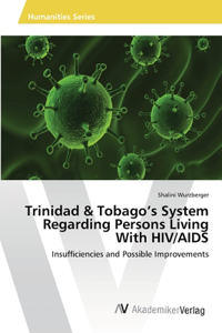 Trinidad & Tobago's System Regarding Persons Living With HIV/AIDS