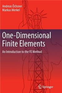 One-Dimensional Finite Elements: An Introduction to the Fe Method