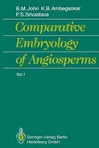 Comparative Embryology of Angiosperms Vol. 1/2