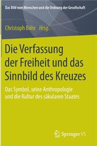 Verfassung Der Freiheit Und Das Sinnbild Des Kreuzes