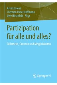 Partizipation Für Alle Und Alles?