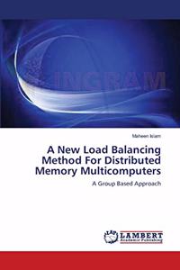 New Load Balancing Method For Distributed Memory Multicomputers