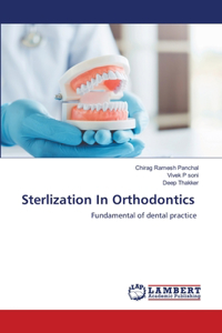 Sterlization In Orthodontics