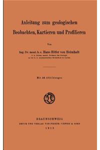 Anleitung zum geologischen Beobachten, Kartieren und Profilieren