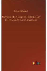 Narrative of a Voyage to Hudson´s Bay in His Majesty´s Ship Rosamond
