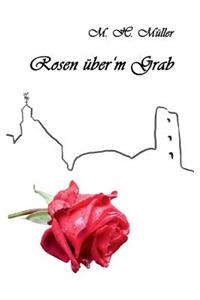 Rosen über'm Grab