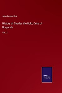 History of Charles the Bold, Duke of Burgundy