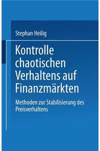 Kontrolle chaotischen Verhaltens auf Finanzmärkten