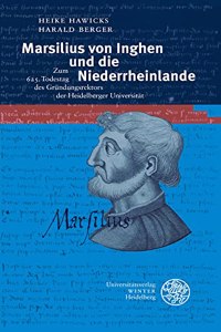 Marsilius Von Inghen Und Die Niederrheinlande