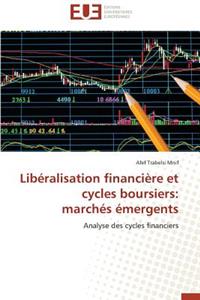 Lib�ralisation Financi�re Et Cycles Boursiers
