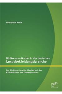 Bildkommunikation in der deutschen Luxusbekleidungsbranche