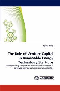 The Role of Venture Capital in Renewable Energy Technology Start-ups