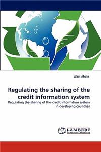Regulating the sharing of the credit information system