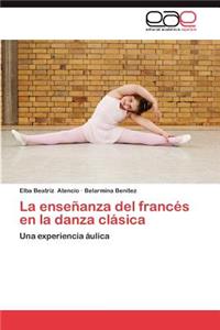 La Ensenanza del Frances En La Danza Clasica