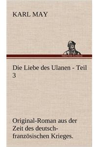 Liebe Des Ulanen - Teil 3