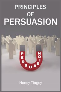 Principles of Persuasion