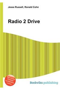 Radio 2 Drive