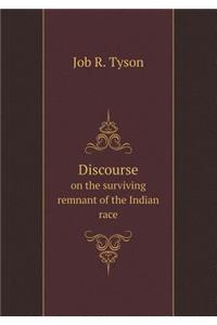 Discourse on the Surviving Remnant of the Indian Race