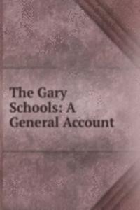 Gary Schools: A General Account