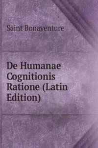 De Humanae Cognitionis Ratione (Latin Edition)