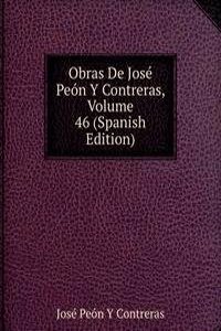 Obras De Jose Peon Y Contreras, Volume 46 (Spanish Edition)