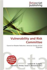Vulnerability and Risk Committee