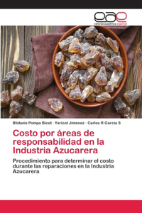 Costo por áreas de responsabilidad en la Industria Azucarera