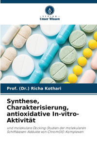 Synthese, Charakterisierung, antioxidative In-vitro-Aktivität