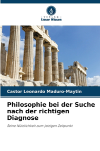 Philosophie bei der Suche nach der richtigen Diagnose