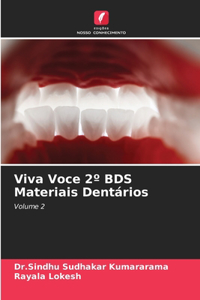 Viva Voce 2° BDS Materiais Dentários