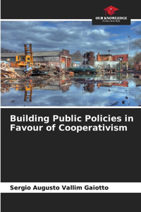 Building Public Policies in Favour of Cooperativism