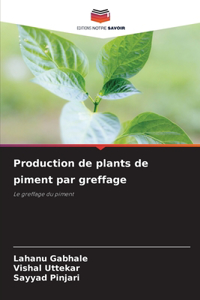 Production de plants de piment par greffage