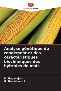 Analyse génétique du rendement et des caractéristiques biochimiques des hybrides de maïs