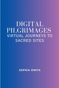 Digital Pilgrimages