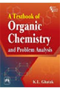 A Textbook of Organic Chemistry and Problem Analysis