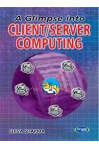 A Glimpse into Client/Server