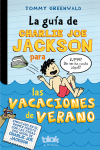 Guía de Charlie Joe Jackson Para Las Vacaciones de Verano / Charlie Joe Jackson's Guide to Summer Vacation