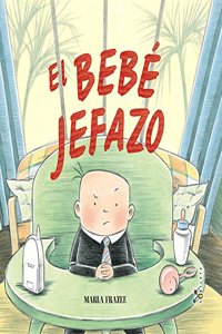 El bebe jefazo