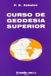 Curso de Geodesia Superior/ Course of Superior Geodesy