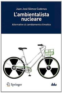 L’ambientalista nucleare