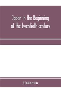 Japan in the beginning of the twentieth century