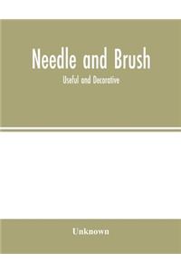 Needle and brush