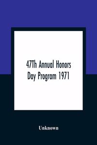 47Th Annual Honors Day Program 1971