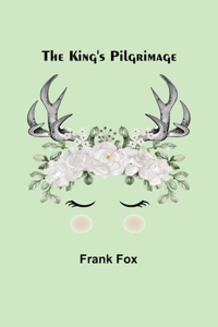 The King's Pilgrimage