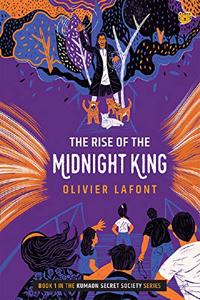 The Rise of the Midnight King: Book 1 in the Kumaon Secret Society Series