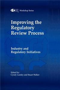 Improving the Regulatory Review Process