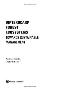 Dipterocarp Forest Ecosystems: Towards Sustainable Management