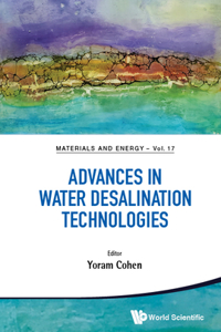 Advances in Water Desalination Technologies