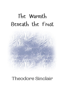 Warmth Beneath the Frost