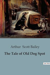 Tale of Old Dog Spot